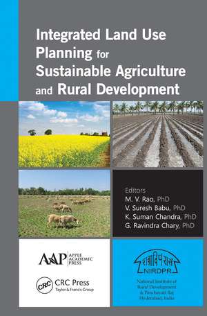 Integrated Land Use Planning for Sustainable Agriculture and Rural Development de M. V. Rao