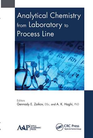 Analytical Chemistry from Laboratory to Process Line de Gennady E. Zaikov