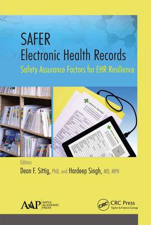 SAFER Electronic Health Records: Safety Assurance Factors for EHR Resilience de Dean F. Sittig