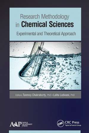 Research Methodology in Chemical Sciences: Experimental and Theoretical Approach de Tanmoy Chakraborty