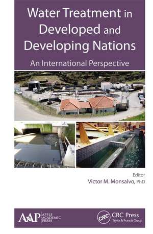 Water Treatment in Developed and Developing Nations: An International Perspective de Victor M. Monsalvo