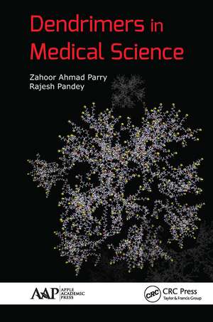 Dendrimers in Medical Science de Zahoor Ahmad Parry