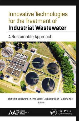 Innovative Technologies for the Treatment of Industrial Wastewater: A Sustainable Approach de Shirish H. Sonawane