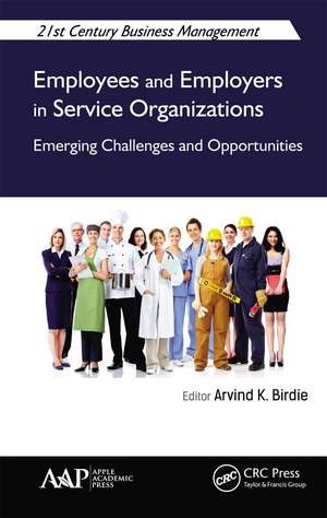 Employees and Employers in Service Organizations: Emerging Challenges and Opportunities de Arvind K. Birdie