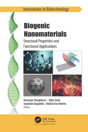 Biogenic Nanomaterials: Structural Properties and Functional Applications de Devarajan Thangadurai