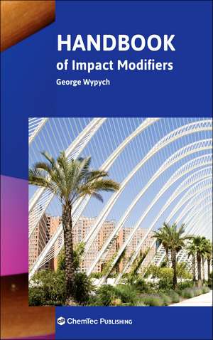 Handbook of Impact Modifiers de George Wypych