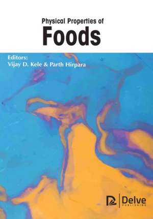 Physical Properties of Foods de Vijay D Kele