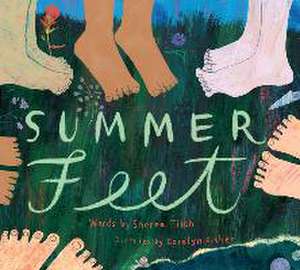 Summer Feet de Sheree Fitch