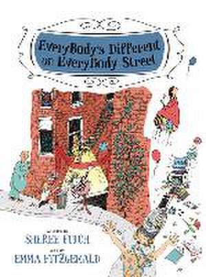 Everybody's Different on Everybody Street de Sheree Fitch