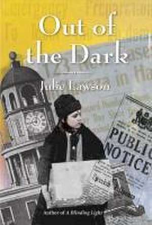 Out of the Dark de Julie Lawson