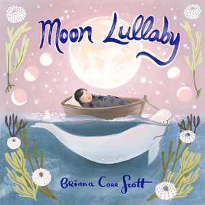 Moon Lullaby de Briana Corr Scott