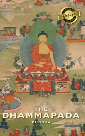 The Dhammapada (Deluxe Library Edition) de Buddha