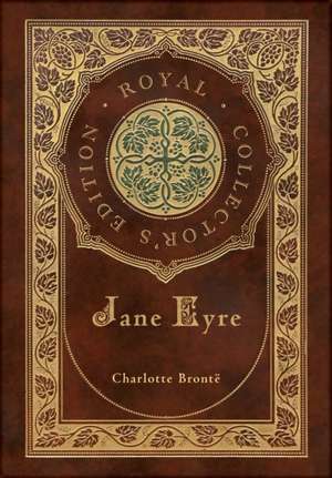 Jane Eyre (Royal Collector's Edition) (Case Laminate Hardcover with Jacket) de Charlotte Brontë