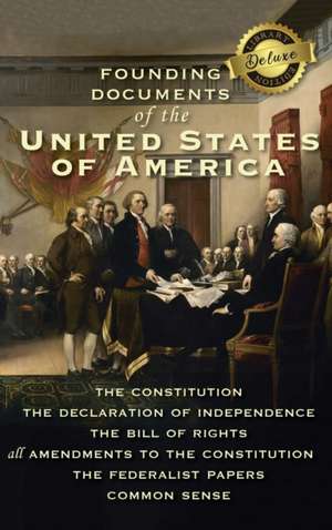 Founding Documents of the United States of America de Alexander Hamilton