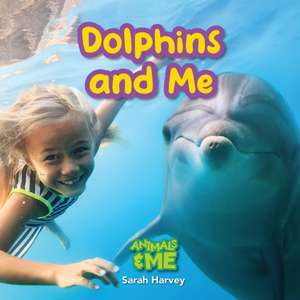 Dolphins and Me de Sarah Harvey