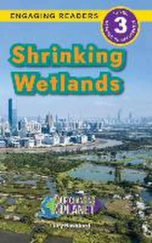 Shrinking Wetlands de Kari Jones