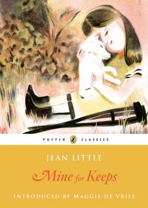 Mine for Keeps: Puffin Classics Edition de Jean Little