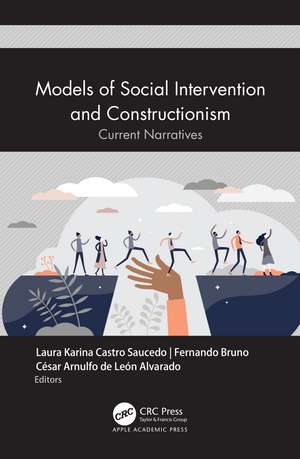 Models of Social Intervention and Constructionism: Current Narratives de Laura Karina Castro Saucedo