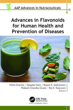 Advances in Flavonoids for Human Health and Prevention of Diseases de Nisha Sharma