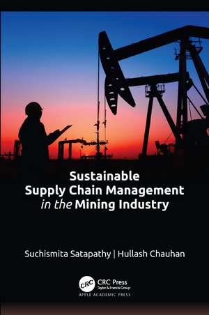 Sustainable Supply Chain Management in the Mining Industry de Suchismita Satapathy