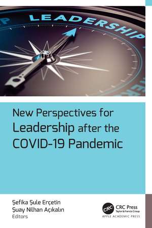 New Perspectives for Leadership after the COVID-19 Pandemic de Sefika Sule Ercetin