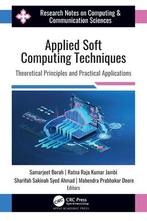 Applied Soft Computing Techniques: Theoretical Principles and Practical Applications de Samarjeet Borah