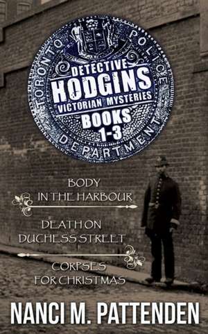 Detective Hodgins Books 1 to 3 de Nanci M. Pattenden