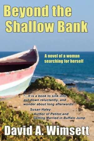 Beyond the Shallow Bank de David A Wimsett