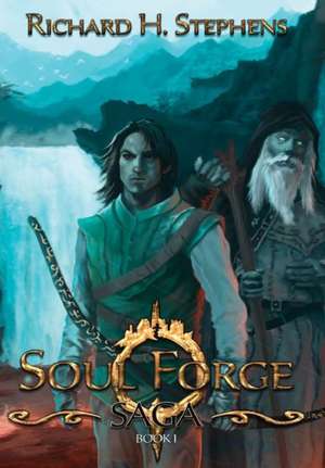 Soul Forge de Richard H. Stephens