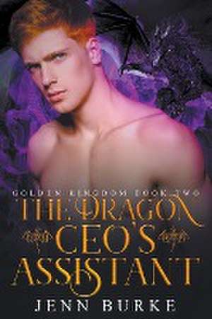 The Dragon CEO's Assistant de Jenn Burke