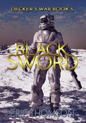 Black Sword de Eric Thomson