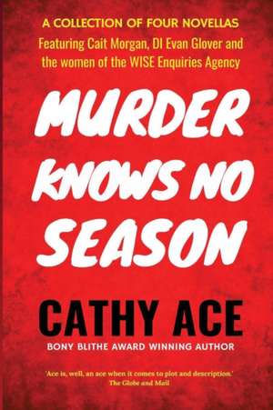 Murder Knows No Season de Cathy Ace