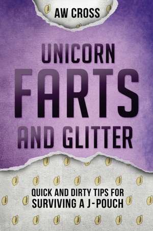 Unicorn Farts and Glitter de Aw Cross