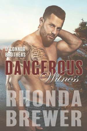 Dangerous Witness de Rhonda Brewer