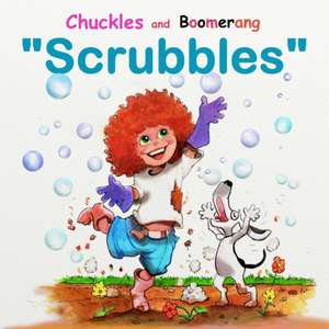 Chuckles and Boomerang "Scrubbles" de Stephen Massey