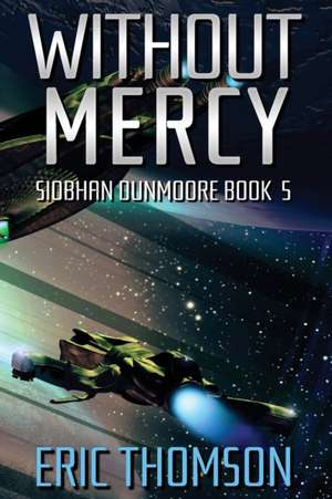 Without Mercy de Eric Thomson