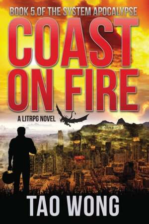 Coast on Fire de Tao Wong