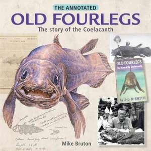 The Annotated Old Fourlegs de Mike Bruton