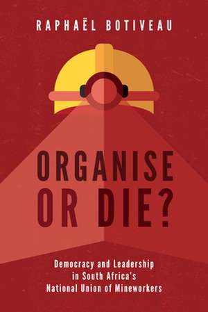 Organise or Die? de Raphaël Botiveau