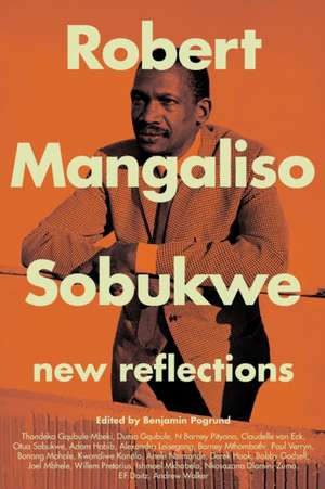 ROBERT MANGALISO SOBUKWE de Benjamin Pogrund