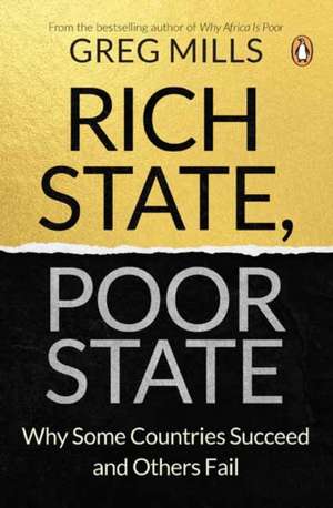 Rich State, Poor State de Greg Mills