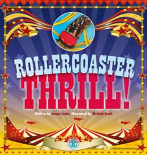 Rollercoaster Thrill de James Locke