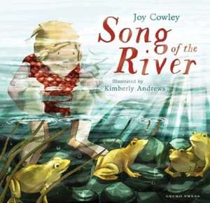 Cowley, J: Song of the River de Joy Cowley