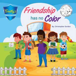 Friendship Has No Color de Kristin Bento