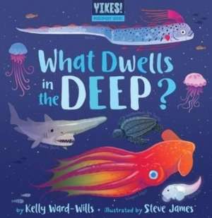 What Dwells in the Deep? de Kelly Ward-Wills