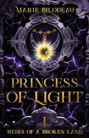 Princess of Light de Marie Bilodeau