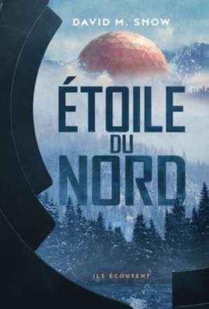 Étoile du Nord de David M Snow