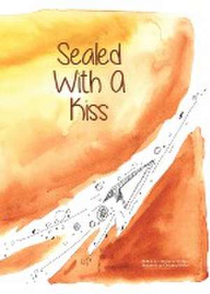 Sealed With a Kiss de Stephanie Horman