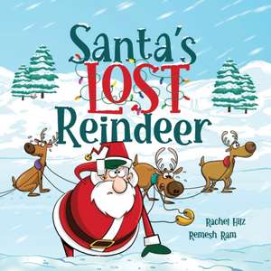 Santa's Lost Reindeer de Rachel Hilz