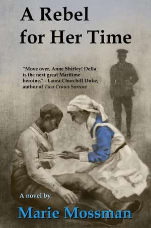 A Rebel for Her Time de Marie Mossman